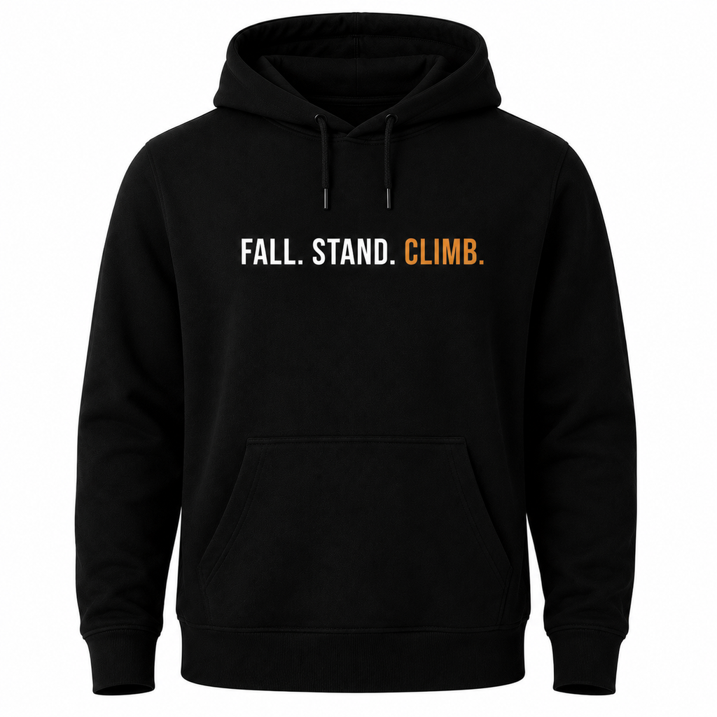 Fall. Stand. Climb. - Hoodie