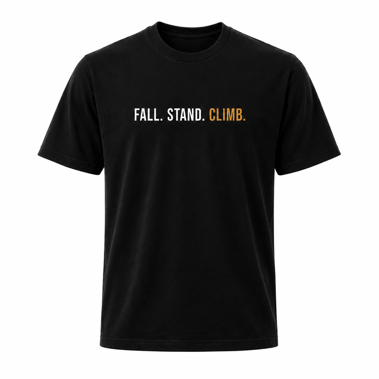 Fall. Stand. Climb. - Classic Short Sleeve Tee